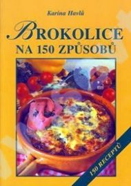 Brokolice na 150 způsobů
