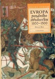 Evropa pozdního středověku 1300-1500