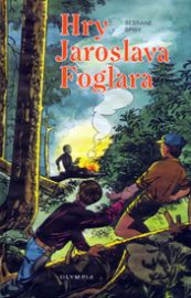 Hry Jaroslava Foglara - sebrané spisy / svazek 25