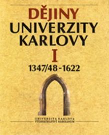 Dějiny Univerzity Karlovy I. 1347/48-19