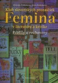 Klub slovenských prozaičiek Femina v literatúre a kritike