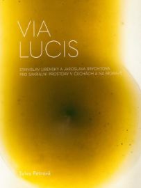 Via Lucis Stanislav Libenský a Jaroslava Brychtová pro sakrální prostory v Čechách a na