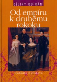 Od empíru a druhému rokoku - Dějiny odívání
