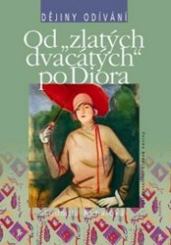 Od "zlatých dvacátých " po Diora