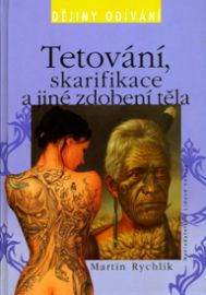 Tetování, skarifikace a jiné zdobení - Dějiny odívání