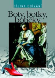 Boty, botky, botičky