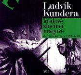 Králové zločinci mágové