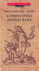 Kupidova střela. Dětinský řápek