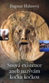 Snová existence aneb nazávám kočku kočkou