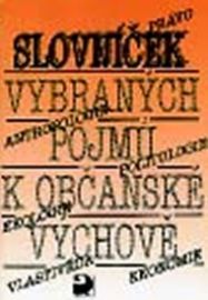 Slovníček vybraných pojmů k Občanské výchově