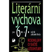 Literární výchova pro 6. a 7. ročník základní školy