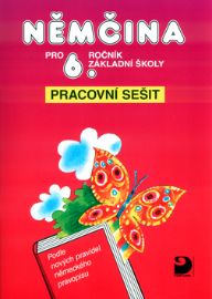 Němčina pro 6. ročník ZŠ - Pracovní sešit