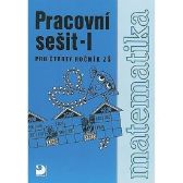 Matematika pro 4. ročník ZŠ - 1. část - Pracovní sešit
