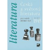 Literatura - Česká a světová literatura pro 4. ročník SŠ