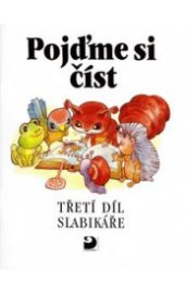 Pojďme si číst (3. díl Slabikáře)