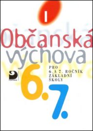 Občanská výchova I - učebnice pro 6. a 7. ročník ZŠ