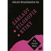 Základy filosofie, etiky - Základy společenských věd III.