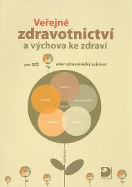 Veřejné zdravotnictví a výchova ke zdraví pro střední zdravotnické školy