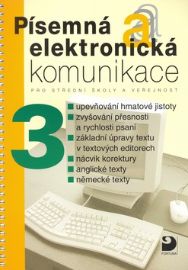 Písemná a elektronická komunikace 3 pro SŠ a veřejnost