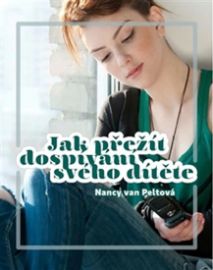Jak přežít dospívání svého dítěte