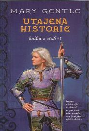 Utajena historie - kniha o Ash 1