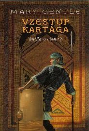 Vzestup Kartaga - Kniha o Ash 2