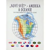 Nový svět Amerika a Oceánie - Encyklopedický přehled zemí