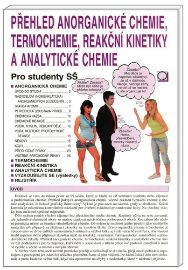 Přehled anorganické chemie, termochemie, reakční kinetiky a analytické chemie - Pro studen - Danuše Pečová - Matematické, fyzikální a chemické tabulky Přehled anorganické chemie, termochemie, reakční kinetiky a analytické chemie - Pro studenty SŠ
