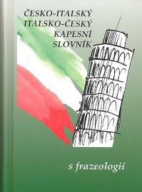 Česko-italský, italsko-český kapesní slovník s frazeologií - Zdeněk Papoušek - Italské slovníky Česko-italský, italsko-český kapesní slovník s frazeologií