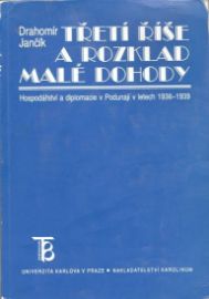 Třetí říše a rozklad Malé dohody