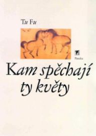 Kam spěchají ty květy