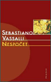 Nespočet - Sebastiano Vassalli - Romány Nespočet