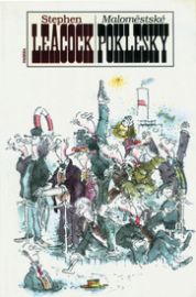 Maloměstské poklesky - Stephen Leacock - Romány Maloměstské poklesky