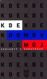 Kde domov můj varianty a parafráze