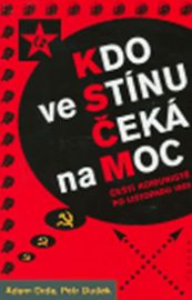 Kdo ve stínu čeká na moc