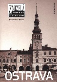 Zmizelá Morava - Ostrava