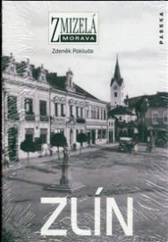 Zmizelá Morava - Zlín