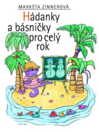 Hádanky a básničky pro celý rok