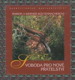 Svoboda pro nové přátelství