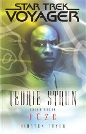 Star Trek Voyager - Teorie strun 2 - Fůze
