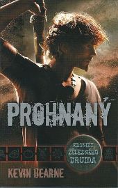 Prohnaný - Kroniky železného druida