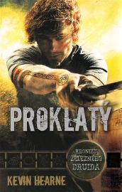 Proklatý - Kroniky železného druida