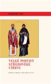 Velké postavy středověké církve