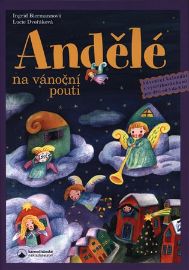 Andělé na vánoční pouti - Adventní kalendář s vystřihovánkami pro děti od tří do osmi let - Ingrid Biermann - Adventní kalendáře pro děti Andělé na vánoční pouti