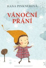 Vánoční přání - Hana Pinknerová - Vánoční pohádky pro děti Vánoční přání