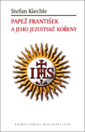 Papež František a jeho jezuitské kořeny