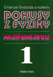 Pokusy z fyziky na střední škole 1