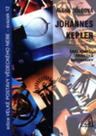 Johannes Kepler - Zaklaatel nebeské mechaniky