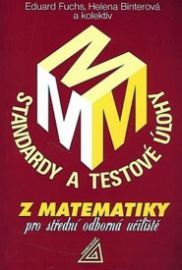 Standardy a testové úlohy z matematiky pro střední odborná učiliště