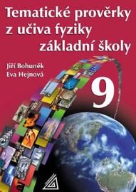 Tematické prověrky z učiva fyziky pro 9. ročník ZŠ